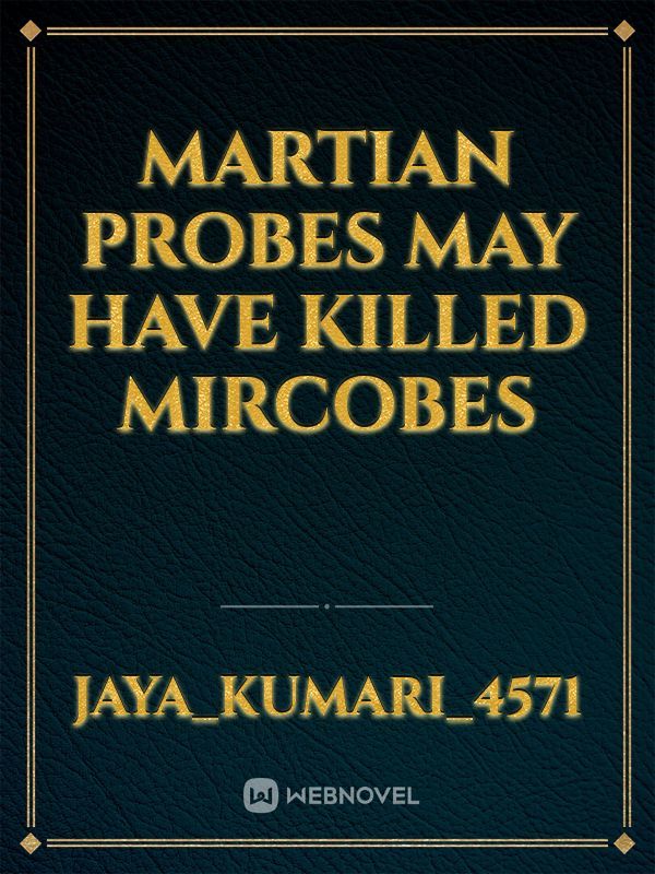 Martian probes may have killed mircobes