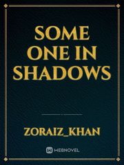Some One In Shadows Book