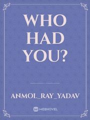 who had you? Book