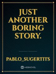 Just another boring story. Book