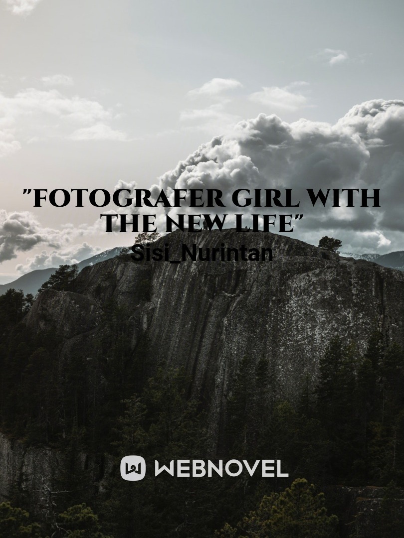 "FOTOGRAFER GIRL WITH THE NEW LIFE"
