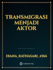 Transmigrasi menjadi aktor Book