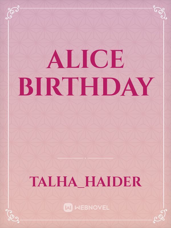 ALICE BIRTHDAY Book