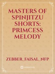 Masters of Spinjitzu shorts: Primcess Melody Book