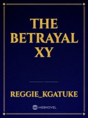 The Betrayal XY Book