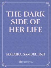 The Dark side of her life Book