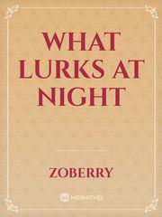 What Lurks At Night Book