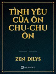Tình yêu của Ôn Chu-Chu Ôn Book