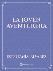 LA JOVEN AVENTURERA Book