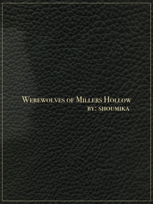 Werewolves of Millers Hollow (The Scraps)