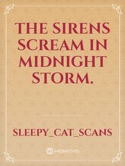 The Sirens Scream In Midnight Storm. Book
