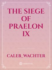 The Siege of Praelon IX Book