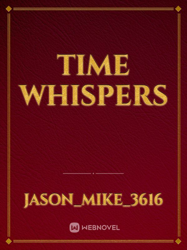 Time Whispers