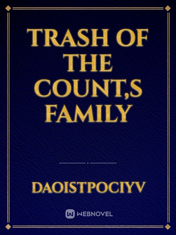 Trash of the Count,s Family