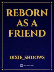 Reborn as a friend Book