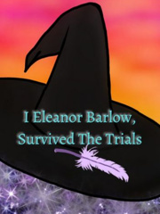I, Eleanor Barlow, Survived the Trials Book