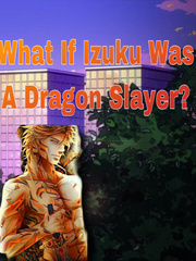 What If Izuku Was A Dragon Slayer [One Shot] Book