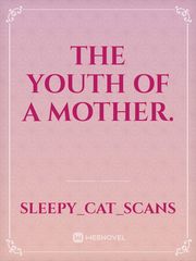 The Youth Of A Mother. Book