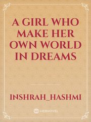 A Girl who make her own world in dreams Book