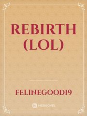 Rebirth
(lol) Book