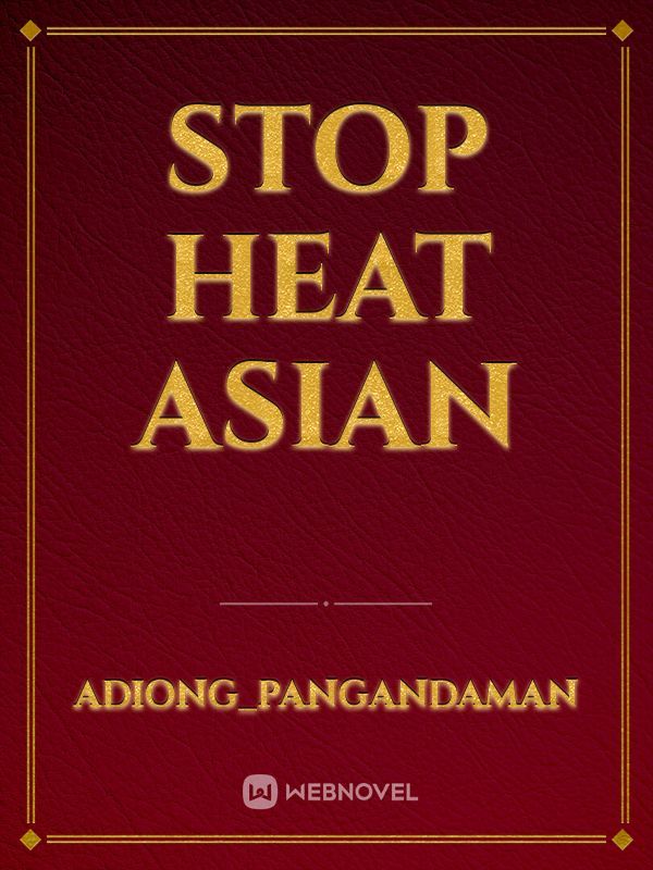 Stop heat Asian Book