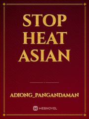 Stop heat Asian Book