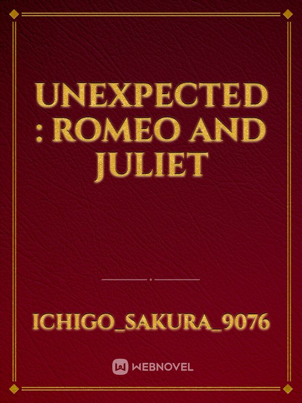 Unexpected : Romeo and Juliet Book