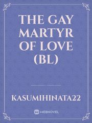 The Gay Martyr Of Love (BL) Book