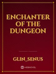 Enchanter of the Dungeon Book