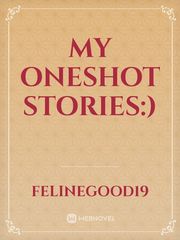 My Oneshot Stories:) Book