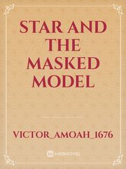 STAR AND THE MASKED MODEL Book