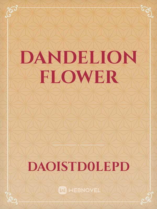 Dandelion Flower