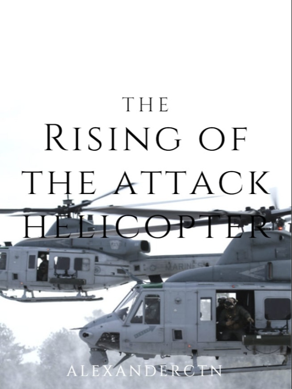 The Rising of the Attack Helicopter (Shield Hero Fanfic)