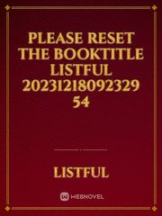 please reset the booktitle Listful 20231218092329 54 Book