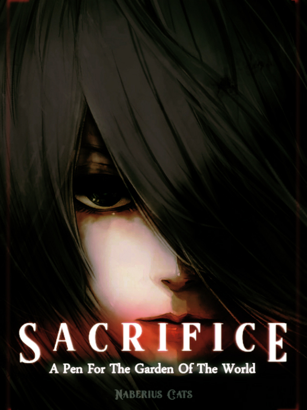 Sacrifice : A Pen For The Garden Of The World