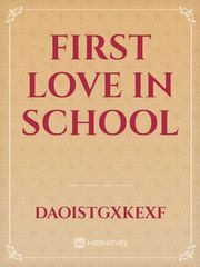 first love in school Book