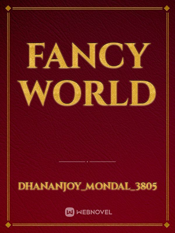 Fancy world