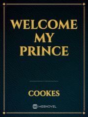 Welcome my prince Book