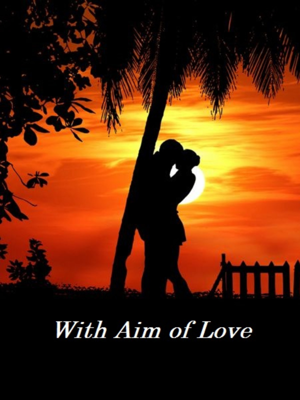 With Aim Of Love