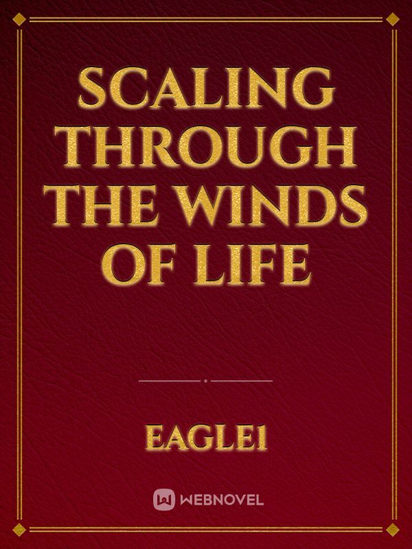 Scaling Through the Winds of Life