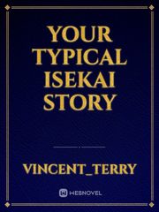 your typical isekai story Book