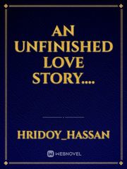 An unfinished love story.... Book