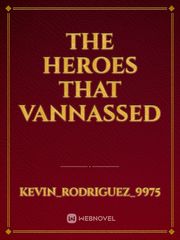 The heroes that vannassed Book