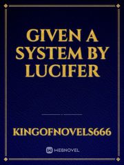 given a system by lucifer Book
