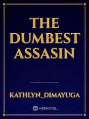 The DumBEST Assasin Book