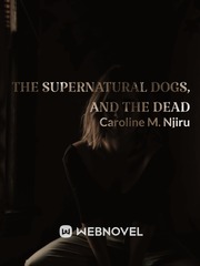 The Supernatural Dogs, and The Dead Book