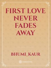 first love never fades away Book