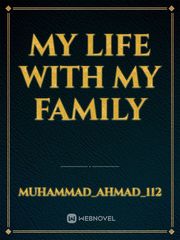 My life with My Family Book