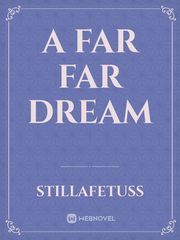 A far far dream Book