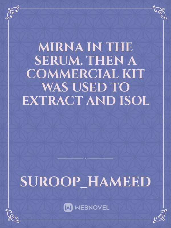 miRNA in the serum. Then a commercial kit was used to extract and isol
